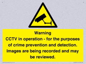 Warning CCTV in operation - for the purposes of crime prevention and detection. Images are being recorded and may be reviewed.